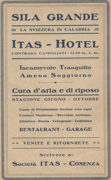 ITAS-Hotel, contrada Camigliati: «Sila Grande, la Svizzera in Calabria» (1927)
